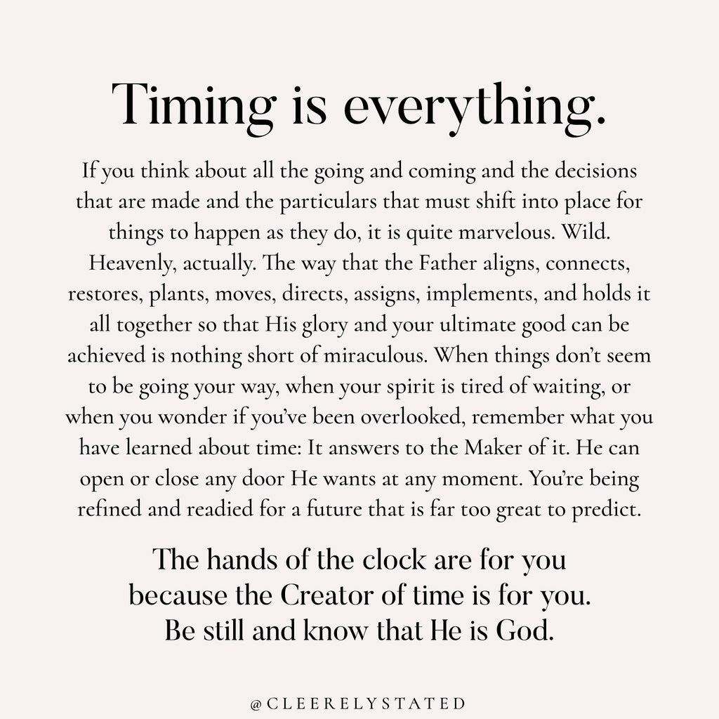 Timing is everything.