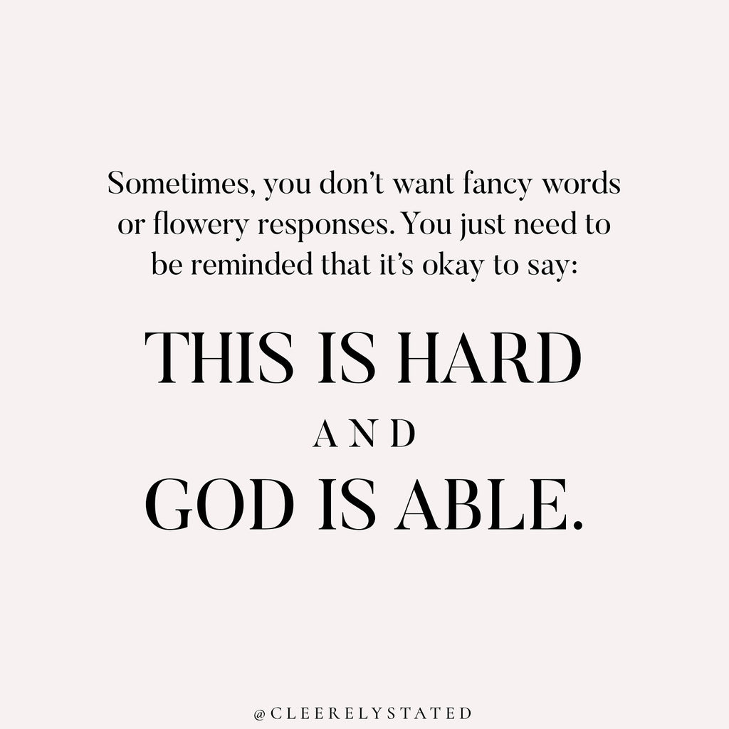 This is hard AND God is able.