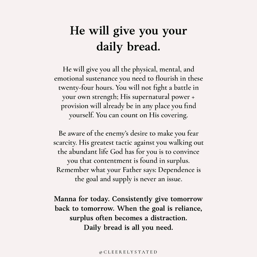 He will give you your daily bread.