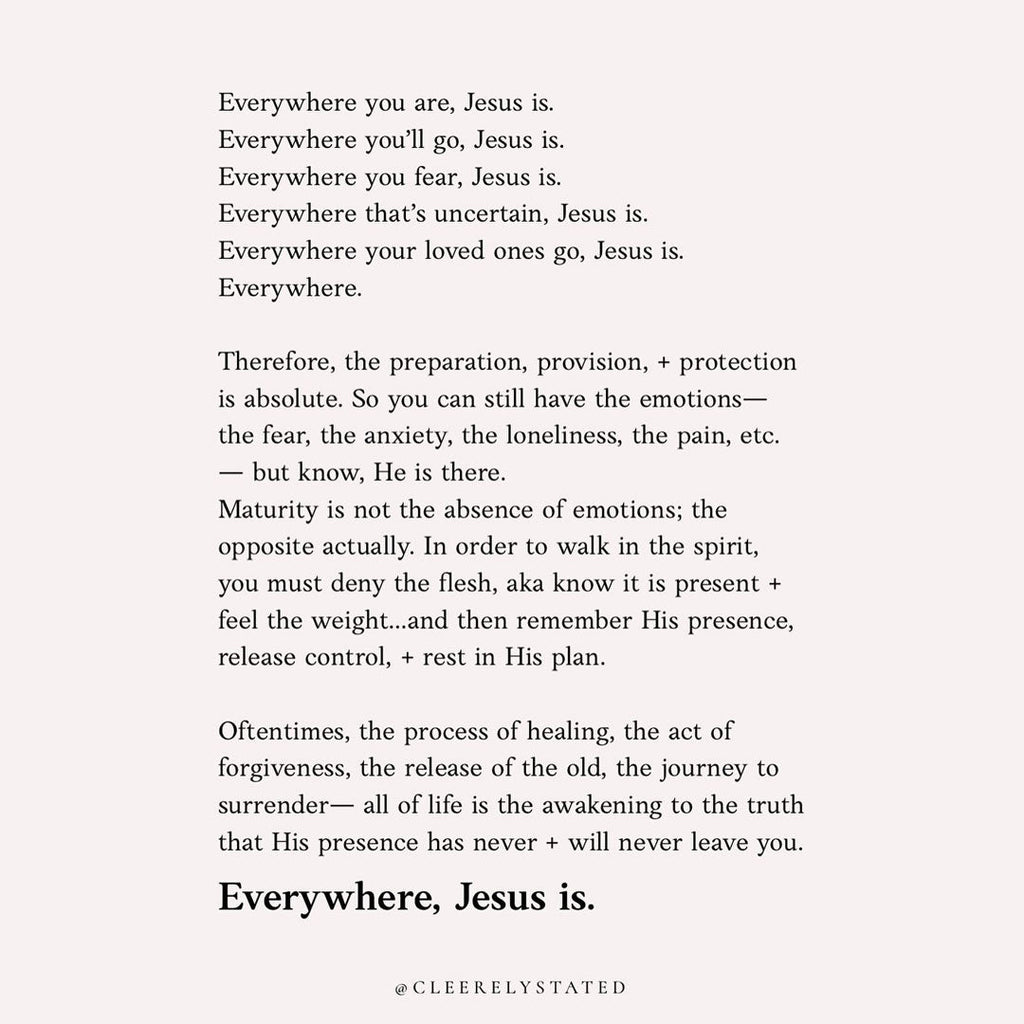 Everywhere, Jesus is.