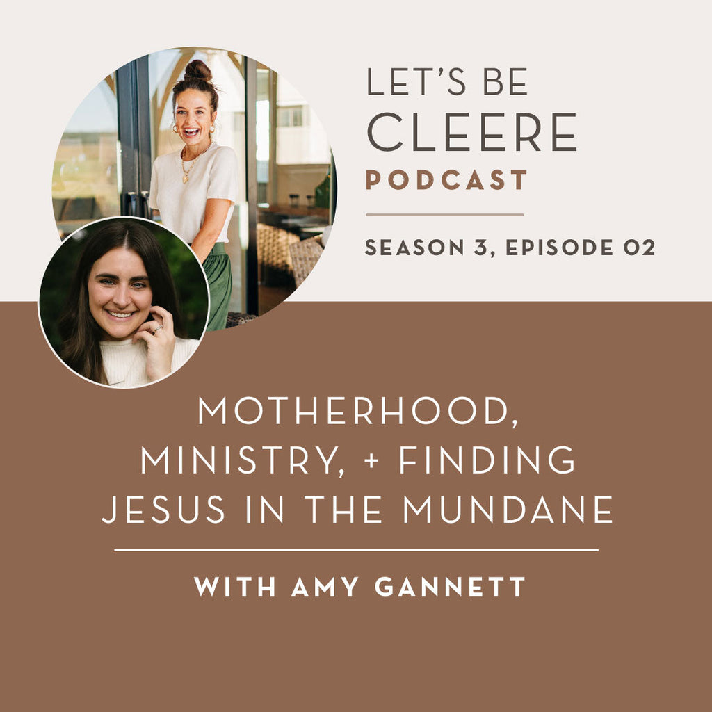 S3 EP02: Motherhood, Ministry, + Finding Jesus in the mundane with Amy Gannett